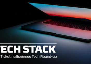 Tech Stack: Secondary markets, virtual tickets and more…